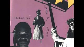 Gun Club - Fire of Love (Full Album)