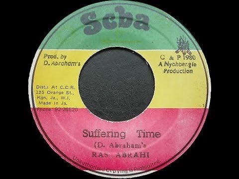 Ras Abrahi - Suffering Time / Version (Seba 7")