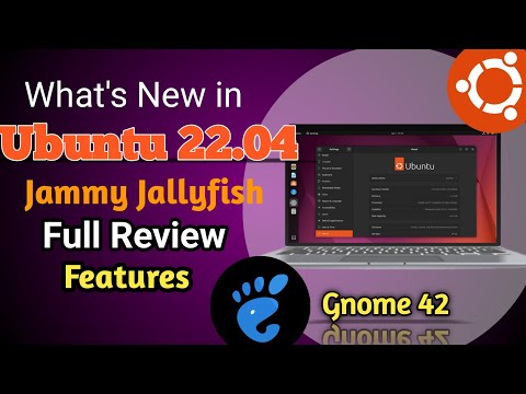 Ubuntu 22.04 LTS : What's New? | Jammy Jallyfish Full Review