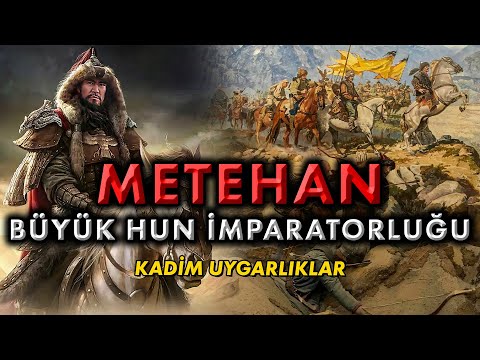 METEHAN and the Great Hun Empire: The First Empire of the Turks - TURKISH HISTORY 2