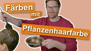färben mit Pflanzen / Hennahaarfarbe