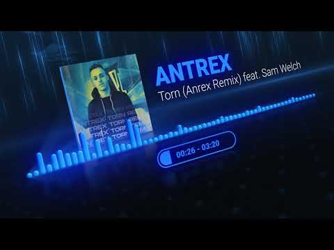 REZarin & Cuish feat. Sam Welch - Torn (Antrex Remix)
