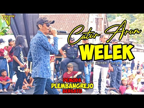 WELEK by Catur Arum [ Cover Live ] || Pemuda Plembangrejo Bersatu 💪🏻