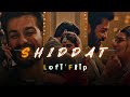Shiddat|| Lofi|| #lofi #music #tseries #tranding