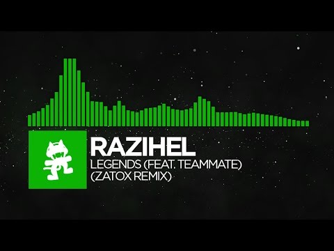 [Hard Dance] - Razihel - Legends (feat. TeamMate) (Zatox Remix) [Monstercat FREE Release]