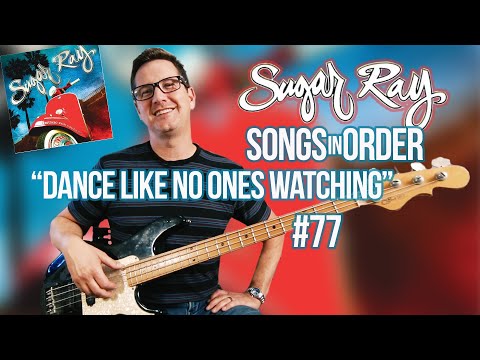 Dance Like No One's Watchin - Sugar Ray