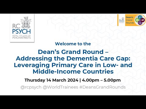 Dean's Grand Rounds - Addressing the Dementia Care Gap - 14 March 2024