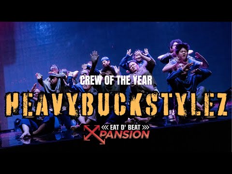 [1st Place] HEAVYBUCKSTYLEZ  | Eat D Beat Expansion | Crew Of The Year | Front Row