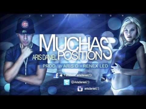 Muchas Positions Aris Daniel prod by Renex L E D & Aris D