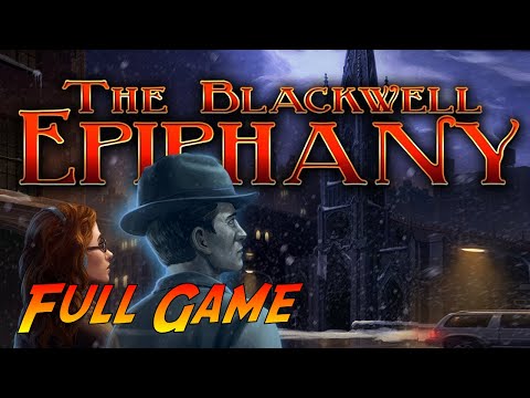 Blackwell Epiphany | Complete Gameplay Walkthrough - Full Game | No Commentary