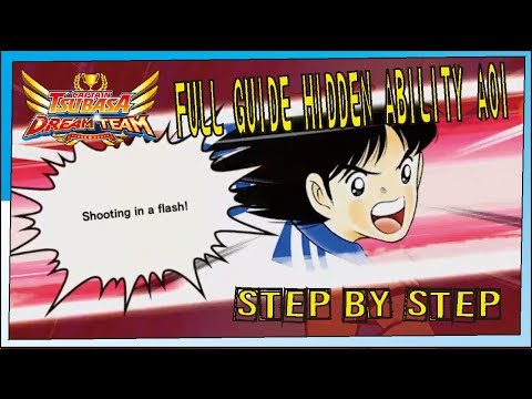 Captain Tsubasa Dream Team - GUIDE Hidden Ability Aoi Shingo STEP BY STEP