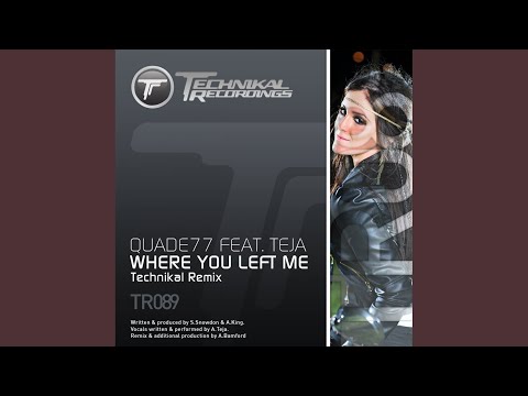 Where You Left Me (Technikal Remix)