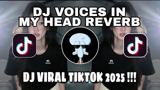 Download lagu DJ VOICES IN MY HEAD REVERB BREAKBEAT REMIX BY NOKA AXL VIRAL TERBARU TIKTOK 2025 mp3