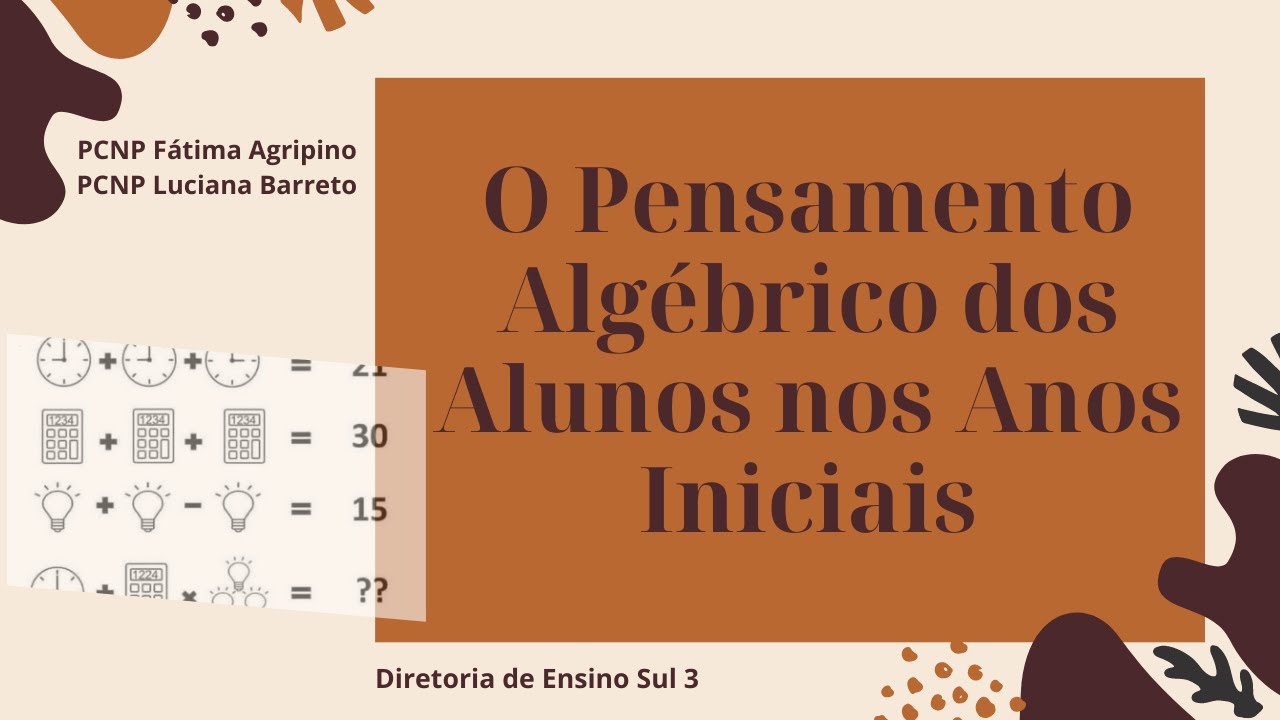 O Pensamento Algébrico dos Alunos nos Anos Iniciais
