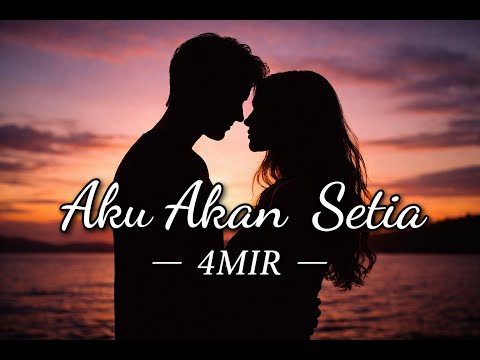 AKU AKAN SETIA