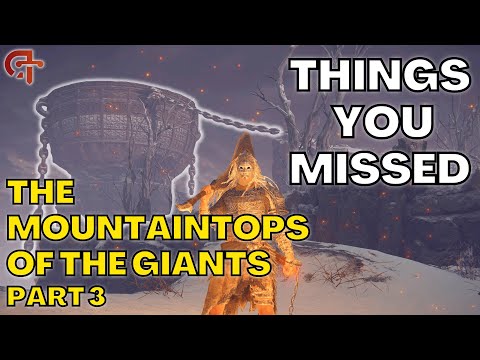 The Top Things You Missed In THE MOUNTAINTOPS OF THE GIANTS [Part 3]!  - Elden Ring Tutorial/Guide