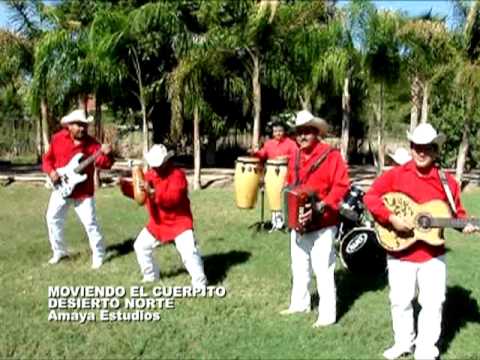 DESIERTO NORTE - MOVIENDO EL CUERPITO