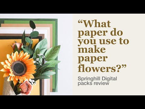 What paper do you use to make paper flowers? Springhill Digital packs review #paperflowers