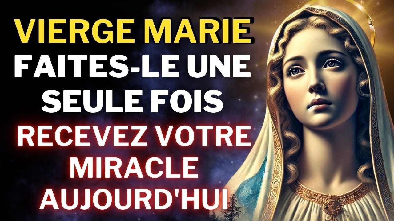 💖PRIÈRE À LA VIERGE MARIE POUR DES CAUSES DIFFICILES - DÉBLOQUER TOUTE SITUATION🙏