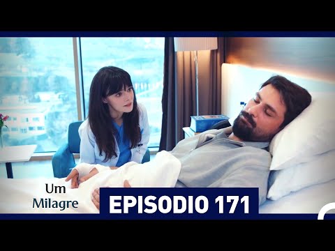 Um Milagre Episódio 171 (Dublagem em Português)