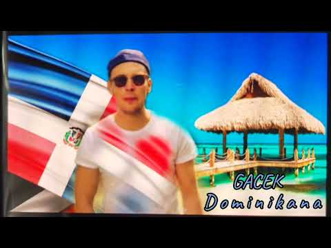 GACEK - Dominikana