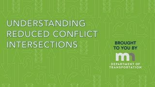 MnDOT | Reduced Conflict Intersections