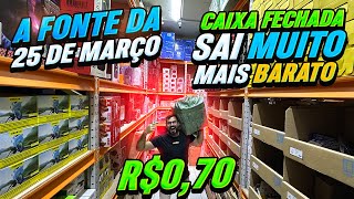 A FONTE DA 25 DE MARÇO COM NOTA FISCAL, GARANTIA, ACEITA CARTÃO! CAIXA FECHADA SAI MUITO BARATINHO