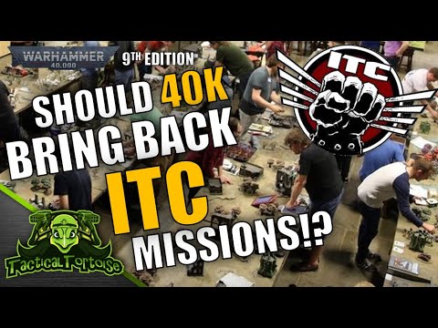 Is 40k GT2020 BROKEN!?  Should ITC Missions Come Back!?  Warhammer 40k Tournament Discussion