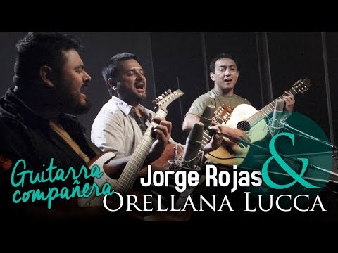 Jorge Rojas Ft. Orellana Lucca - Guitarra Compañera | Video Oficial