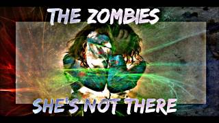 The Zombies - She&#39;s Not There [HQ]