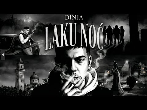Dinja - Laku Noć (Official Music Video)