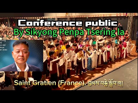 Sikyong penpa tsering song in france@khatak karpo@ཁ་བཏགས་དཀར་པོ།