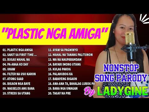 "PLASTIC NGA AMIGA" Nonstop Song Parody by LadyGine - Bisaya Version 2023