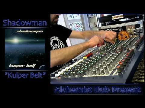 Shadowman   Kuiper Belt Played by Alchemist Dub