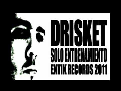 Drisket - Solo entrenamiento (inédito 2011)