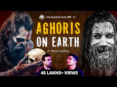 Aghori Babas, Shiva Bhakti, Yoga Aur Sadhnas 💀 ft. Mayur Kalbag | The Ranveer Show हिंदी 57