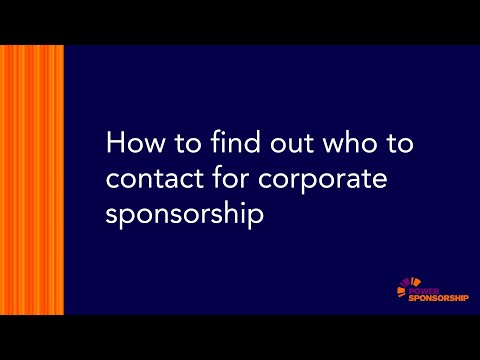 How to Find Out Who to Contact for Corporate Sponsorship thumbnail