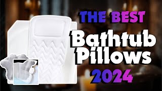 The Best Bath Pillows in 2024 - Must Watch Before Buying!