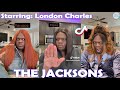 7 5 Hours The Jacksons Full TikTok Series 7 Seasons In One Video All London Charles Videos