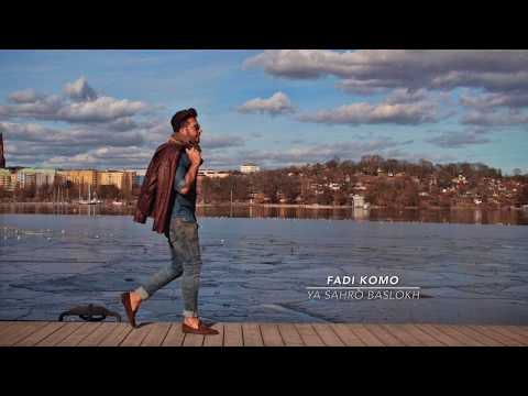 Fadi Komo - Ya Sahro ( with lyrics )