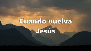 El volverá -  Marcos Witt y Danilo Montero - Letra HD