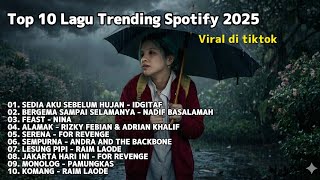 Download lagu Top Trending Lagu Spotify 2025 | viral di TikTok - Sedia aku sebelum hujan No Iklan mp3