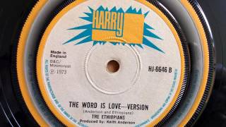 THE WORD IS LOVE / VERSION - Ethiopians.