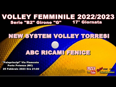 🏐 NEW SYSTEM VOLLEY TORRESI vs ABC RICAMI FENICE PISTOIA 25/02/2023 Ore 21:00