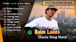 Download lagu Raim Laode - DUNIA YANG NANTI - IQRO - BERSENJA GURAU - LESUNG PIPI | LAGU POP VIRAL TERBARU mp3 Download lagu Raim Laode - DUNIA YANG NANTI - IQRO - BERSENJA GURAU - LESUNG PIPI | LAGU POP VIRAL TERBARU mp3