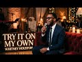 Try It On My Own Soul Jazz Reimagining Tribute To Whitney Houston