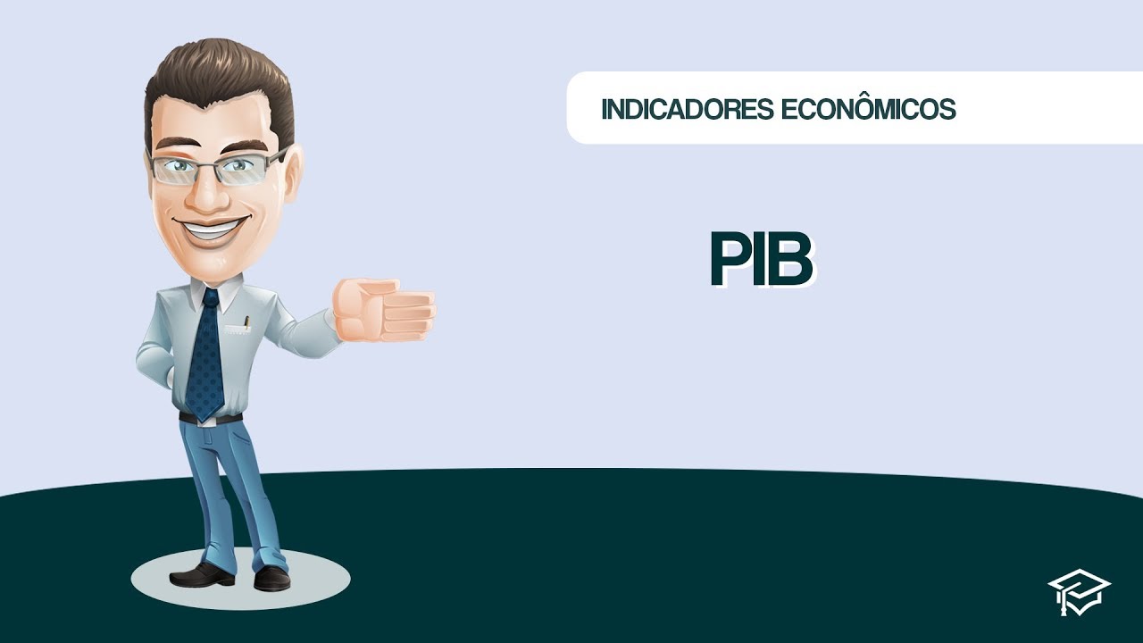 Indicadores Econômicos - PIB | Passar na CPA