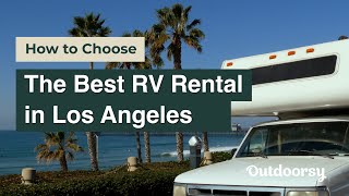 🚐 RV Rentals Near LA: Best Class for Your Trip + Must Know Tips 🌄 | Outdoorsy Guide