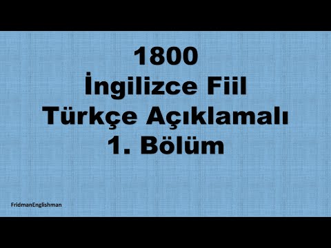 1800 İngilizce Fiil 1. Bölüm – Türkçe Açıklamalı