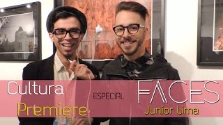 Especial Faces Junior Lima - Cultura Premiere
